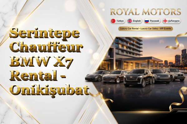 Serintepe Chauffeur BMW X7 Rental - Onikişubat