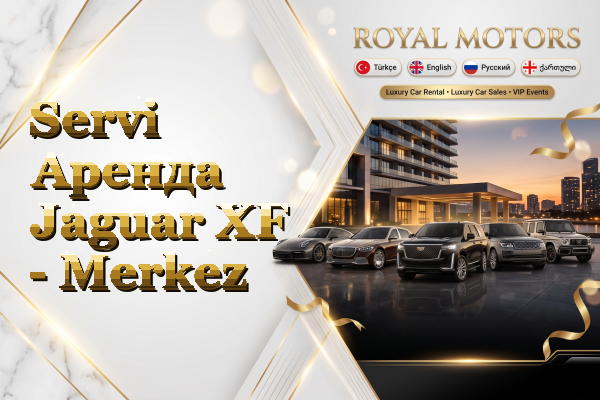 Servi Аренда Jaguar XF - Merkez