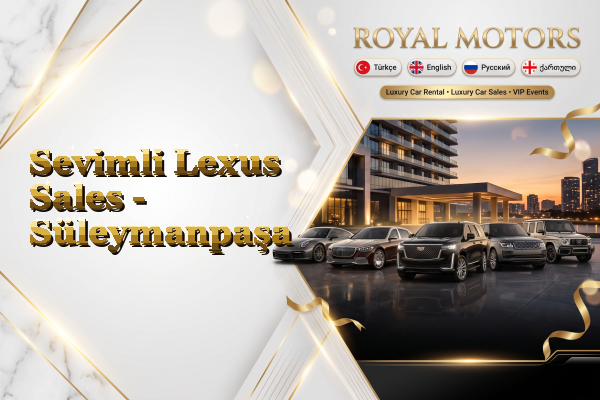 Sevimli Lexus Sales - Süleymanpaşa