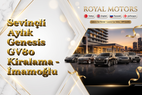 Sevinçli Aylık Genesis GV80 Kiralama - İmamoğlu