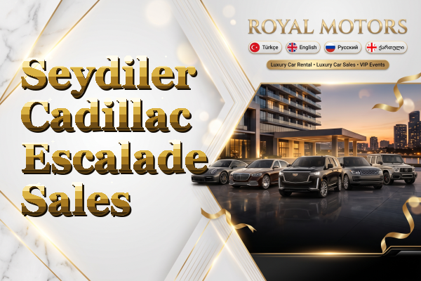 Seydiler Cadillac Escalade Sales