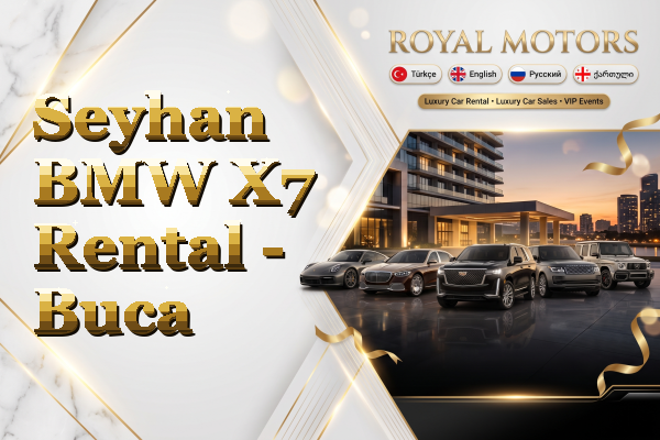 Seyhan BMW X7 Rental - Buca