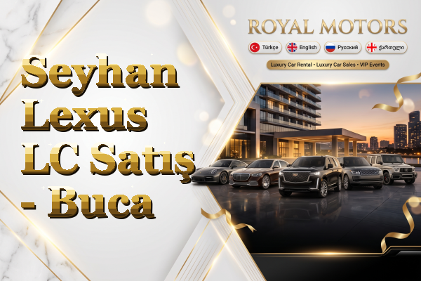 Seyhan Lexus LC Satış - Buca