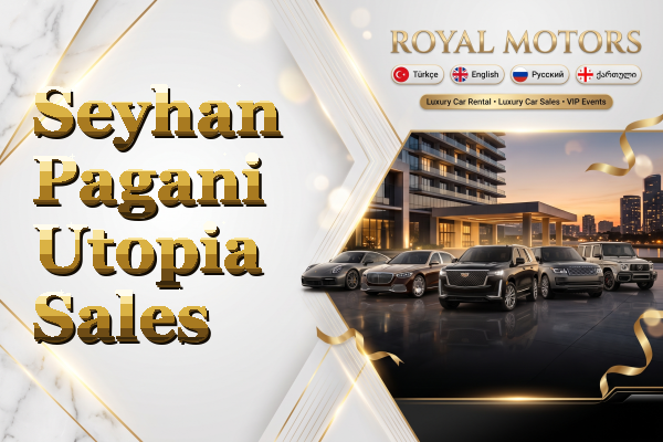 Seyhan Pagani Utopia Sales