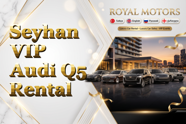 Seyhan VIP Audi Q5 Rental