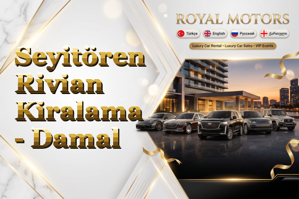 Seyitören Rivian Kiralama - Damal