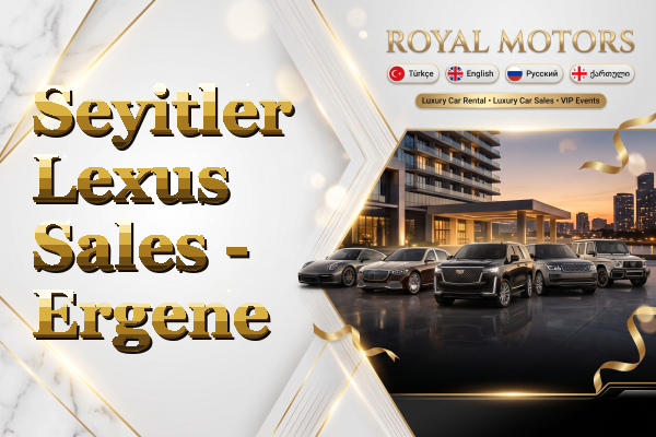 Seyitler Lexus Sales - Ergene