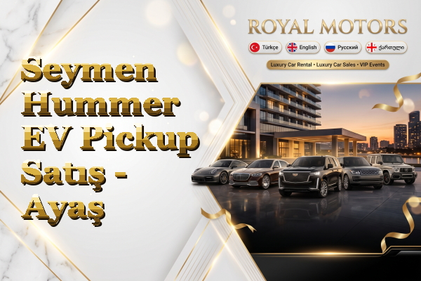Seymen Hummer EV Pickup Satış - Ayaş