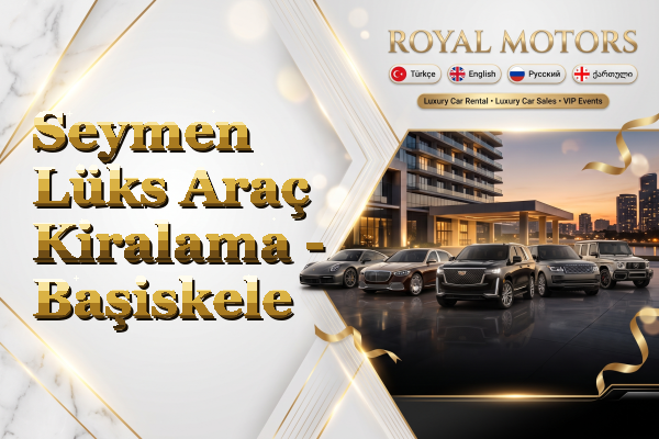 Seymen Lüks Araç Kiralama - Başiskele