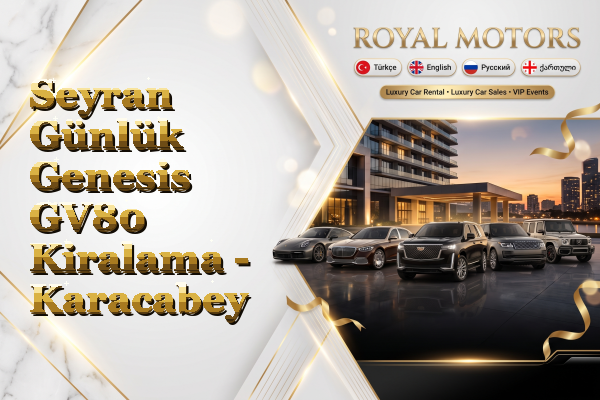 Seyran Günlük Genesis GV80 Kiralama - Karacabey
