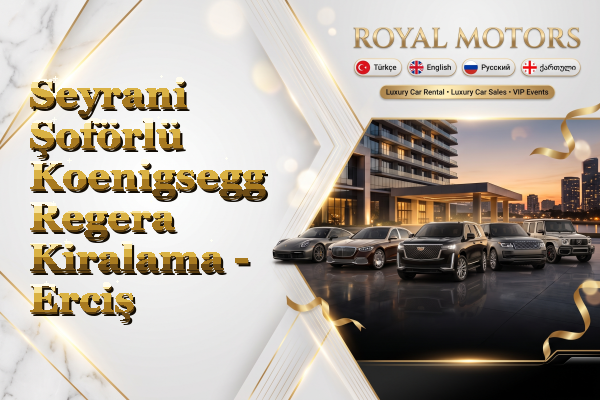 Seyrani Şoförlü Koenigsegg Regera Kiralama - Erciş