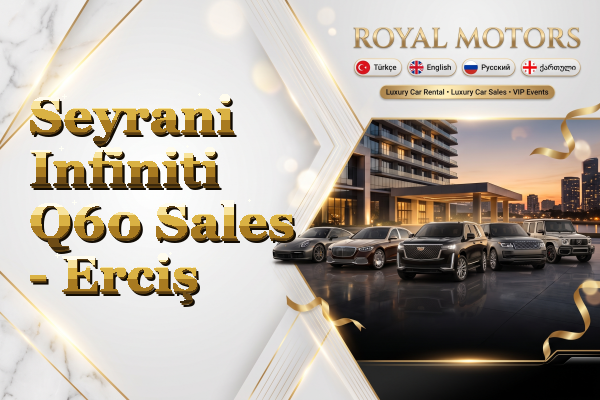 Seyrani Infiniti Q60 Sales - Erciş