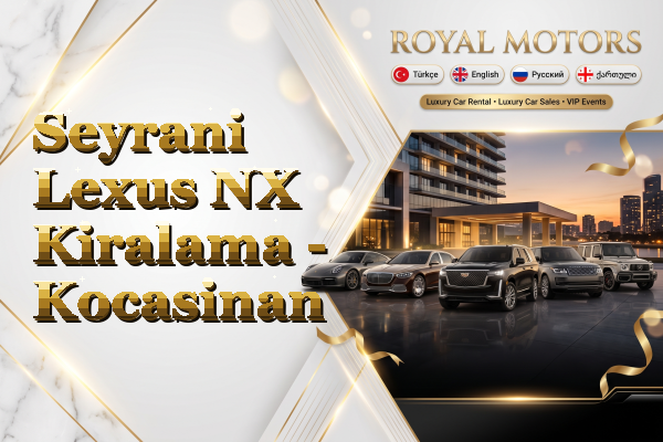 Seyrani Lexus NX Kiralama - Kocasinan