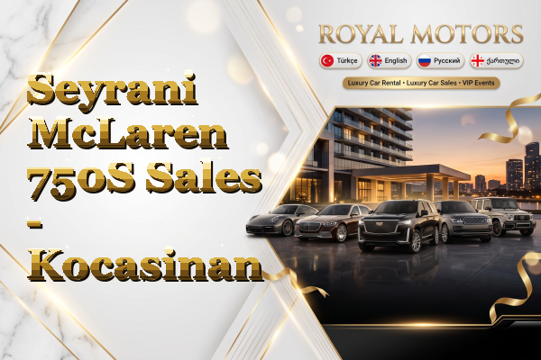 Seyrani McLaren 750S Sales - Kocasinan