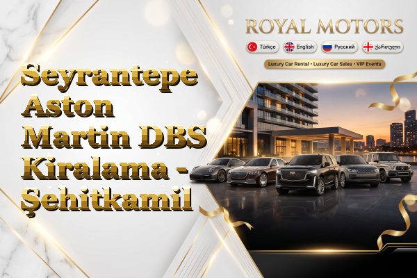 Seyrantepe Aston Martin DBS Kiralama - Şehitkamil