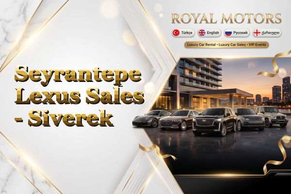 Seyrantepe Lexus Sales - Siverek