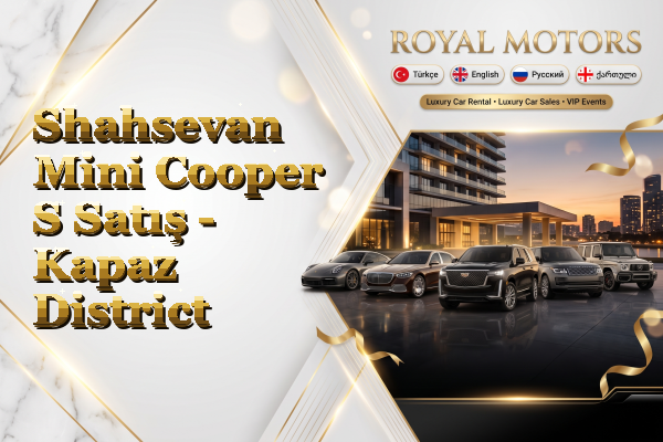 Shahsevan Mini Cooper S Satış - Kapaz District