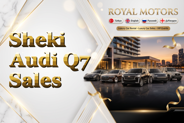 Sheki Audi Q7 Sales