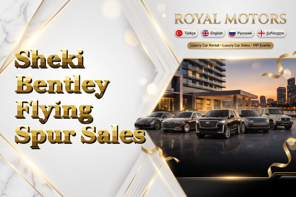 Sheki Bentley Flying Spur Sales