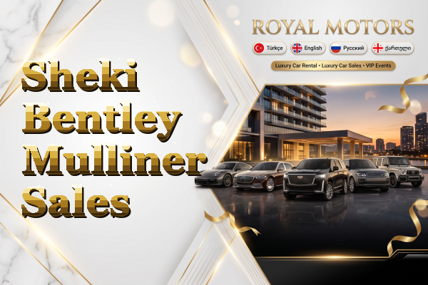 Sheki Bentley Mulliner Sales