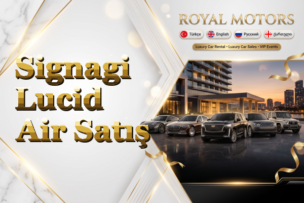 Signagi Lucid Air Satış