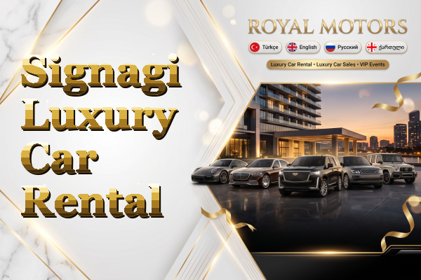 Signagi Luxury Car Rental