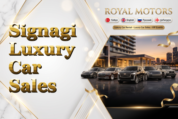 Signagi Luxury Car Sales