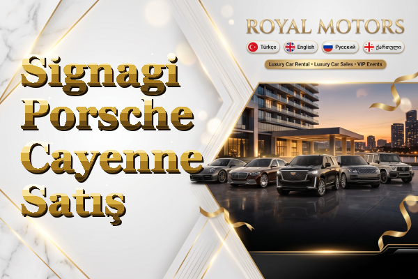 Signagi Porsche Cayenne Satış