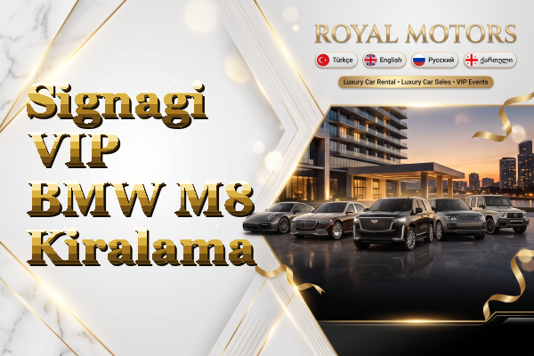 Signagi VIP BMW M8 Kiralama