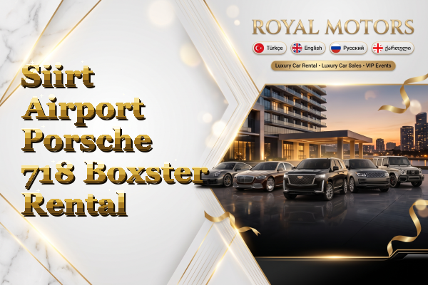 Siirt Airport Porsche 718 Boxster Rental
