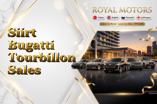 Siirt Bugatti Tourbillon Sales