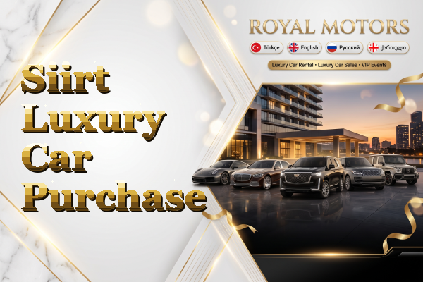 Siirt Luxury Car Purchase