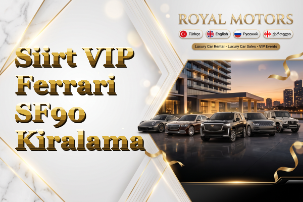 Siirt VIP Ferrari SF90 Kiralama