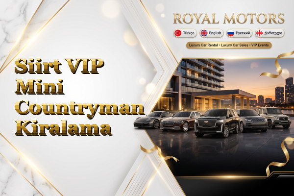 Siirt VIP Mini Countryman Kiralama