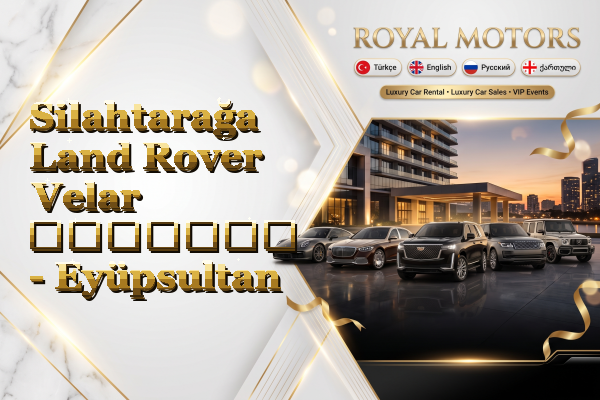 Silahtarağa Land Rover Velar გაყიდვა - Eyüpsultan