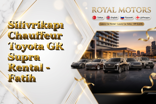 Silivrikapı Chauffeur Toyota GR Supra Rental - Fatih