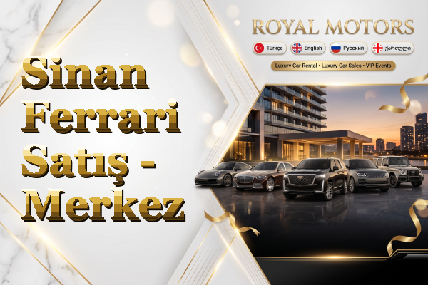Sinan Ferrari Satış - Merkez