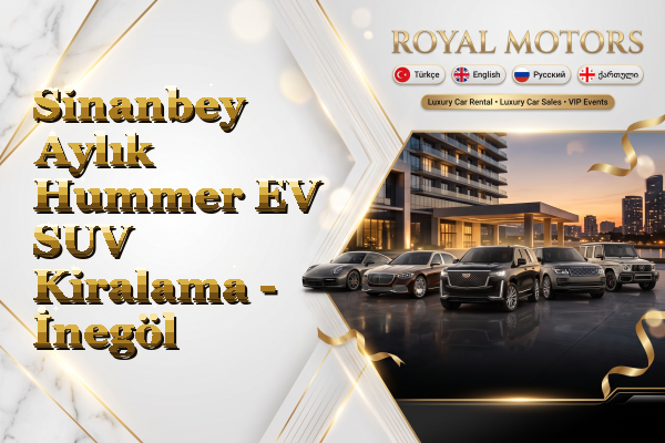 Sinanbey Aylık Hummer EV SUV Kiralama - İnegöl