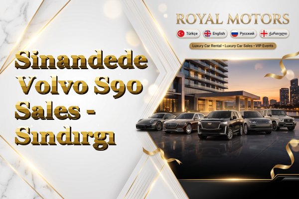 Sinandede Volvo S90 Sales - Sındırgı