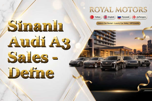 Sinanlı Audi A3 Sales - Defne