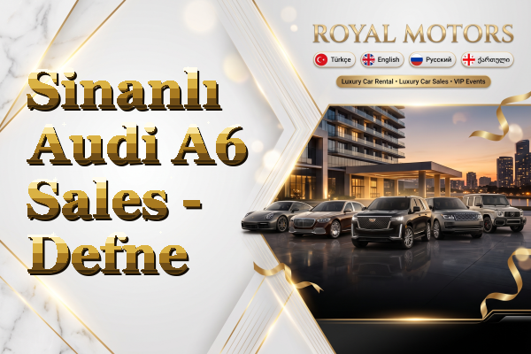 Sinanlı Audi A6 Sales - Defne