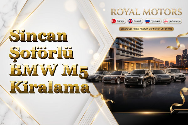 Sincan Şoförlü BMW M5 Kiralama