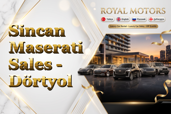 Sincan Maserati Sales - Dörtyol