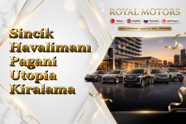 Sincik Havalimanı Pagani Utopia Kiralama