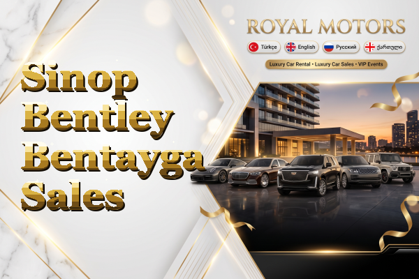 Sinop Bentley Bentayga Sales