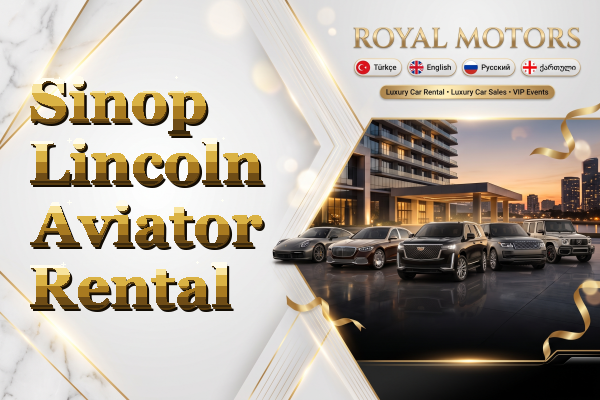 Sinop Lincoln Aviator Rental