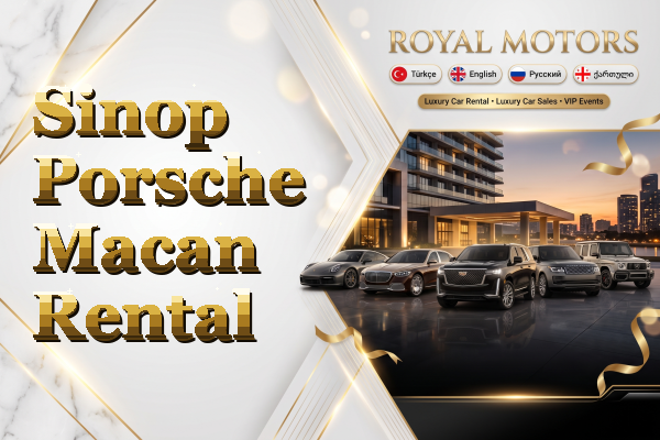 Sinop Porsche Macan Rental