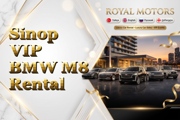 Sinop VIP BMW M8 Rental