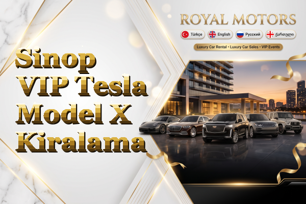Sinop VIP Tesla Model X Kiralama