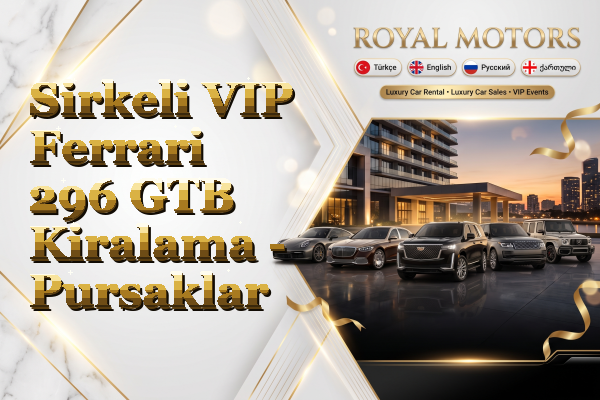 Sirkeli VIP Ferrari 296 GTB Kiralama - Pursaklar